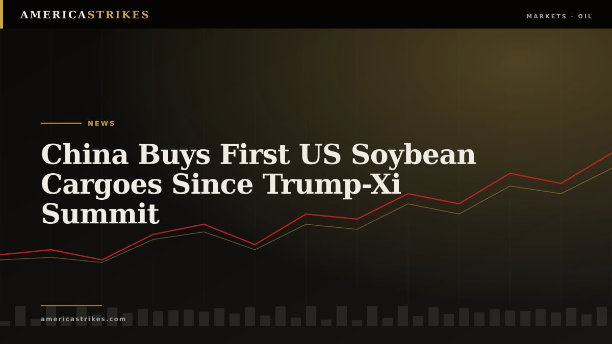 China Buys First US Soybean Cargoes Since Trump-Xi Summit