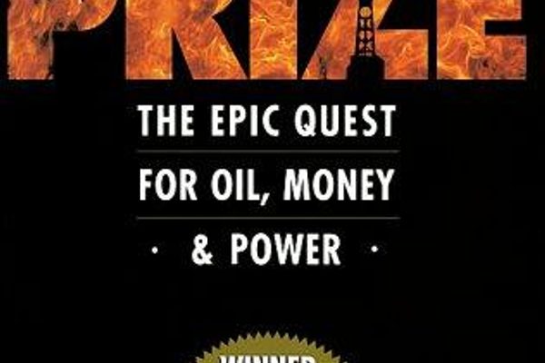 The Prize: The Epic Quest for Oil, Money & Power
